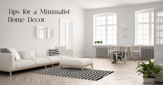Modern Minimalist: Tips for a Minimalist Home Decor